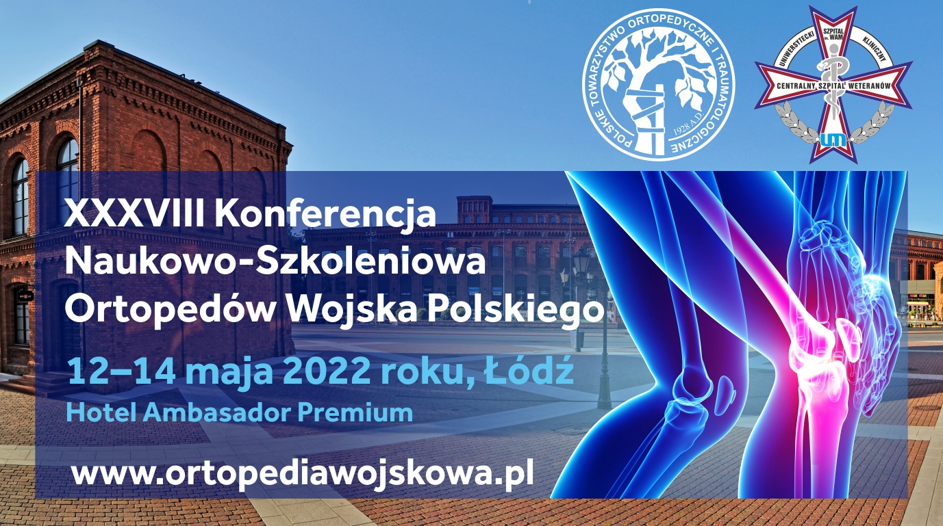 XXXVIII Konferencja Naukowo-Szkoleniowa Ortopedów Wojska Polskiego
