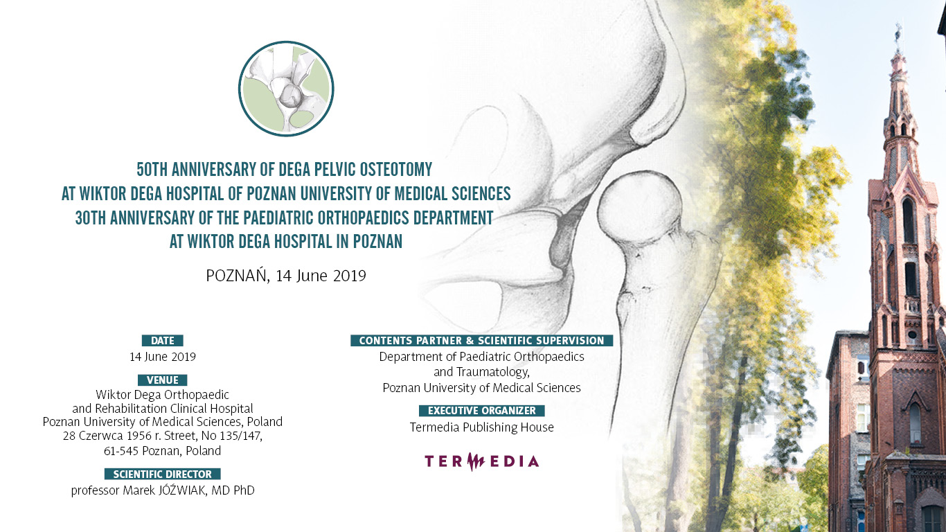 50th Anniversary of Dega Pelvic Osteotomy Conference and Orthopaedic Live Surgery Broadcast 