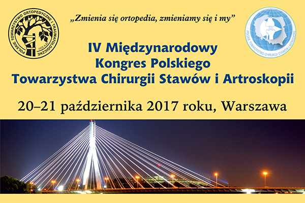 IV Międzynarodowy Kongres Polskiego Towarzystwa Chirurgii Stawów i Artroskopii