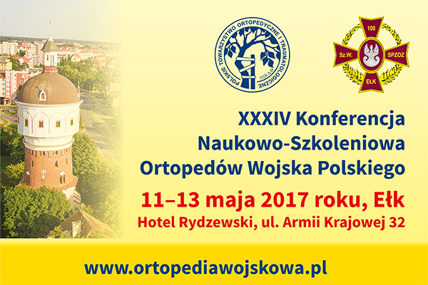 XXXIV Konferencja Naukowo-Szkoleniowa Ortopedów Wojska Polskiego