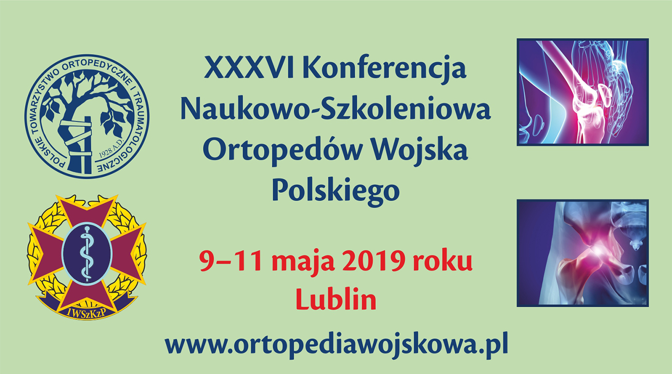 XXXVI Konferencja Naukowo-Szkoleniowa Ortopedów Wojska Polskiego