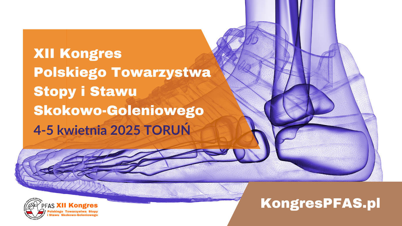 XII Kongres Polskiego Towarzystwa Stopy i Stawu Skokowo-Goleniowego