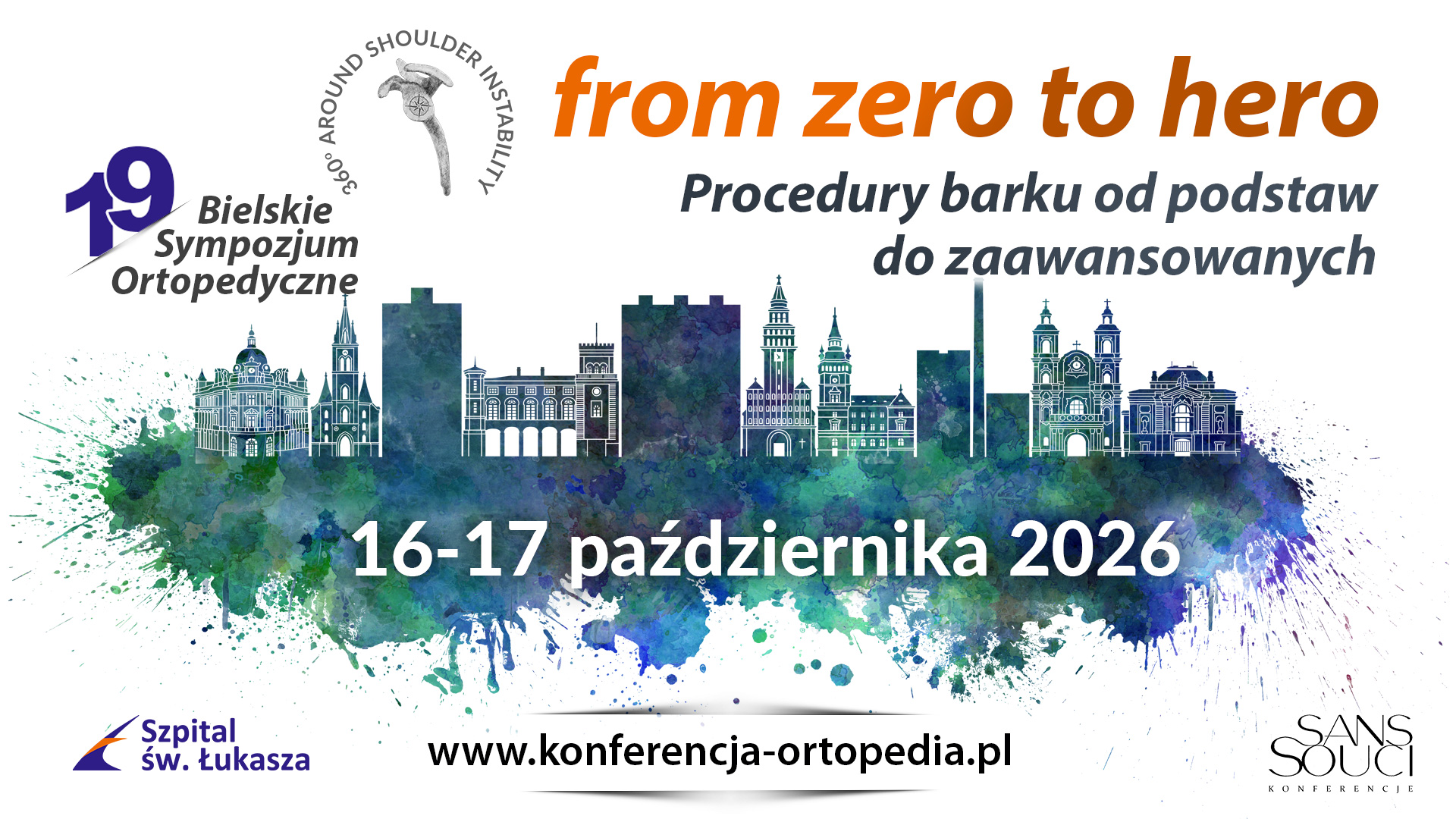 19. Bielskie Sympozjum Ortopedyczne „From Zero to Hero – procedury barku od podstaw do zaawansowanych”.